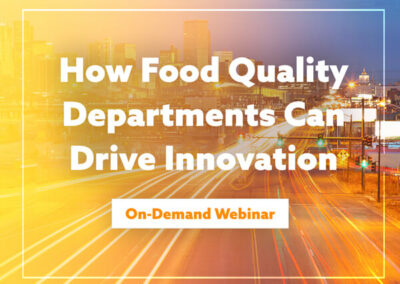 How Food Quality Departments Can Drive Innovation