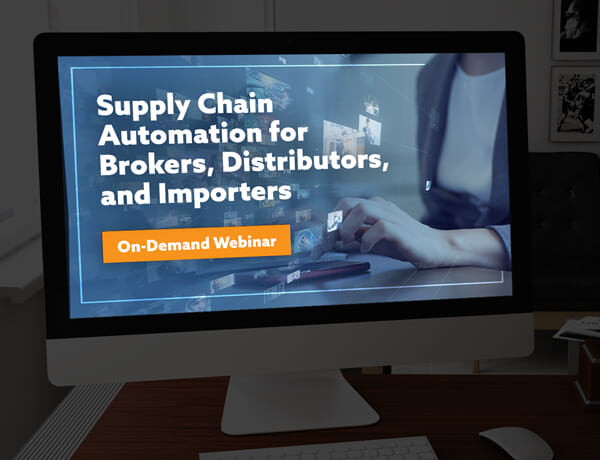 Supply Chain Automation for Brokers, Distributors, and Importers ...