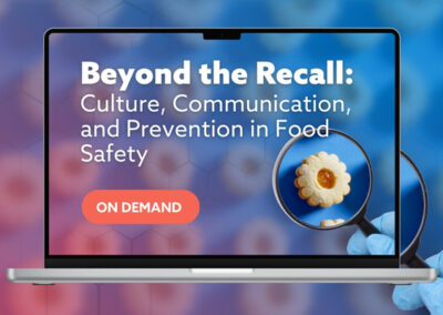 Beyond the Recall: Culture, Communication, and Prevention in Food Safety