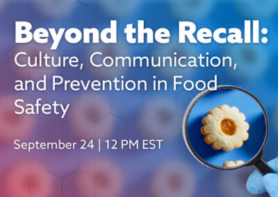 Beyond the Recall: Culture, Communication, and Prevention in Food Safety